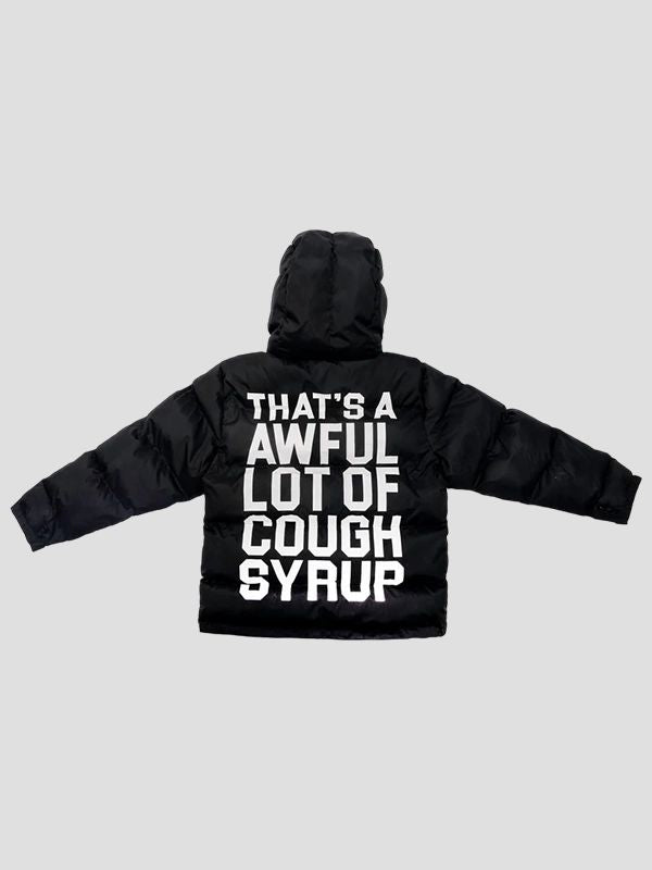 That’s A Awful Lot Of Cough Syrup Puffer Jacket Black