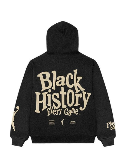 Playa Society WNBA Black History Every Game Hoodie